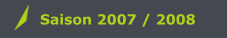 Saison 2007 / 2008